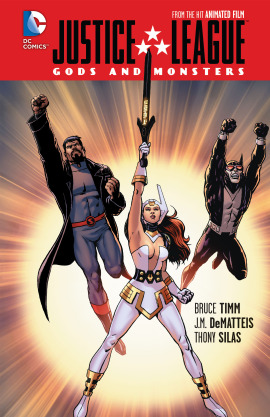 Justice League: Gods & Monsters (2015-)