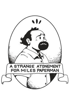 A Strange Atonement for Miles Paperman