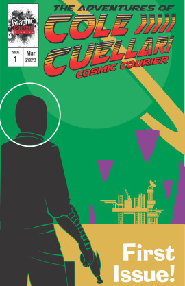 The Adventures of Cole Cuellari Cosmic Courier