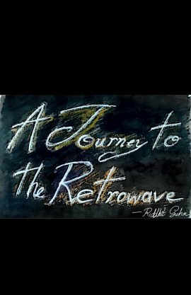 A journey to the retrowave