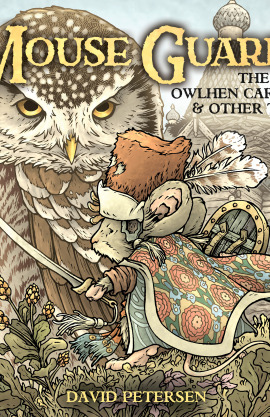 Mouse Guard: The Owlhen Caregiver