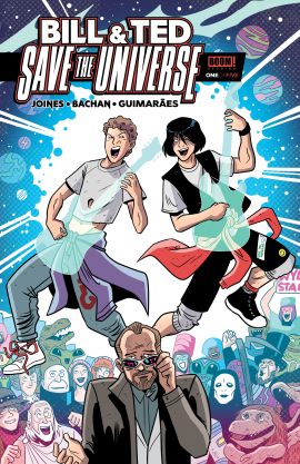 Bill & Ted Save the Universe