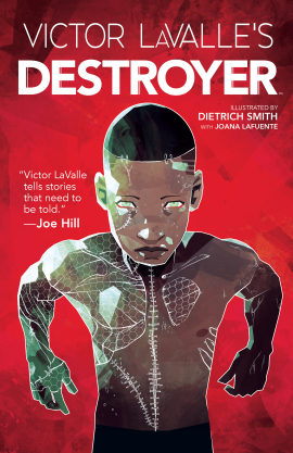 Victor LaValle's Destroyer (Volume)