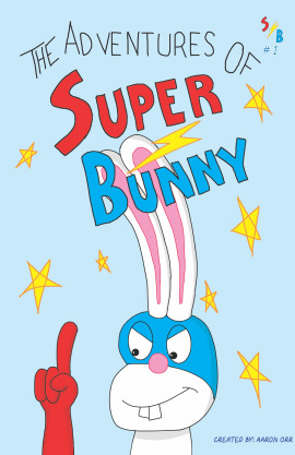 The Adventures Of: Super Bunny