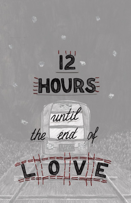 12 hours until the end of love
