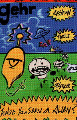 Gehr.Zine 01: Have You Seen An Alien?