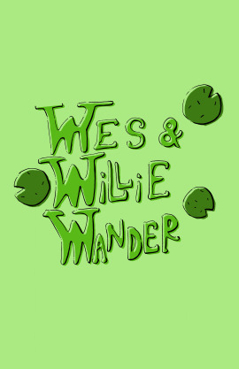 Wes & Willie Wander
