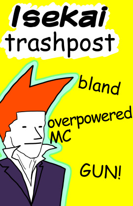 Isekai Trashpost