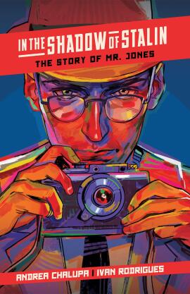 In the Shadow of Stalin: The Story of Mr. Jones