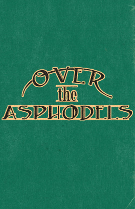 Over the Asphodels