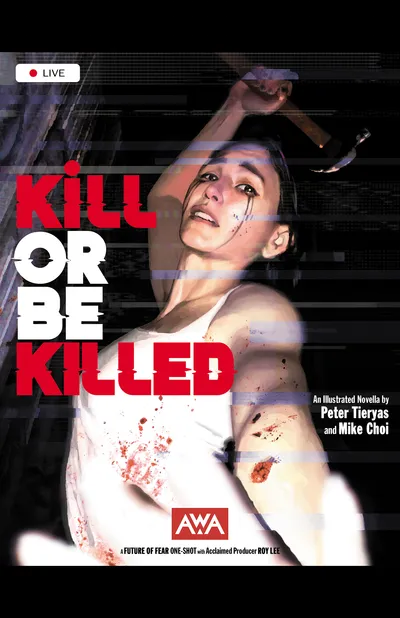 Cover image for Kill Or Be Killed (Future Of Fear)