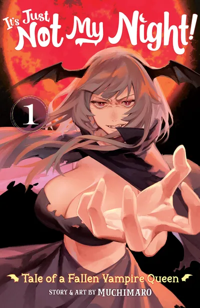 Cover image for It's Just Not My Night! - Tale of a Fallen Vampire Queen