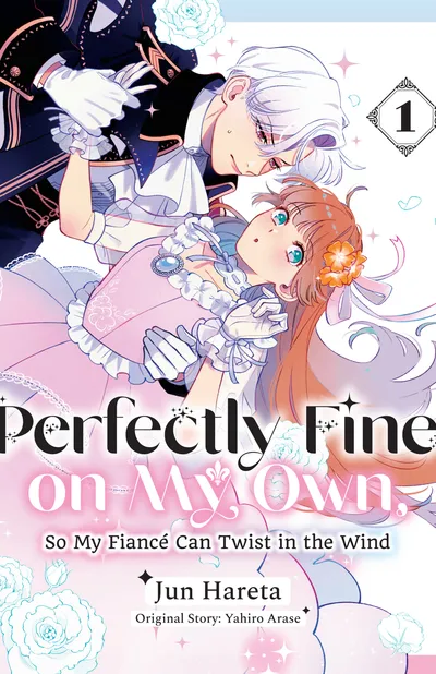 Cover image for Perfectly Fine on My Own, So My Fiancé Can Twist in the Wind