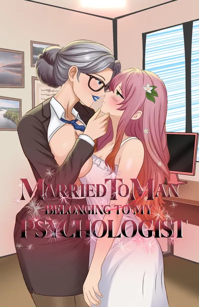 Cover image for Married to a Man, Belonging to My Psychologist