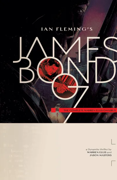 Cover image for James Bond: The Complete Warren Ellis Omnibus
