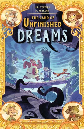 The Land of Unfinished Dreams