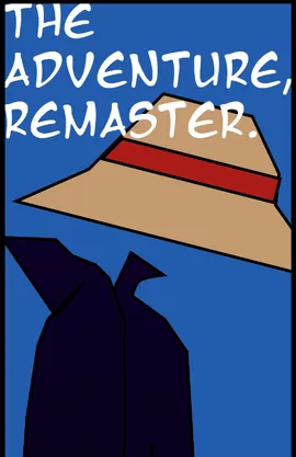 The Adventure, Remaster.