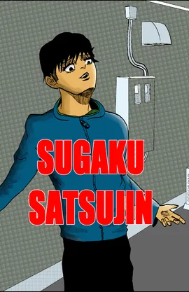 SUGAKU SATSUJIN: MATH MURDERS