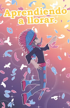 Aprendiendo a llorar. 