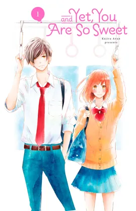 And Yet, You Are So Sweet