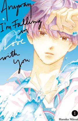 Anyway, I'm Falling in Love with You.