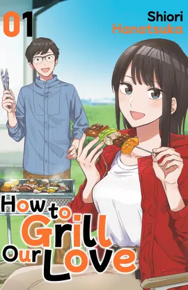How to Grill Our Love