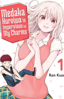 Medaka Kuroiwa is Impervious to My Charms