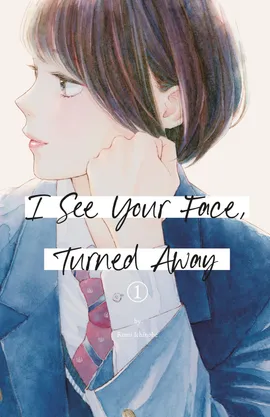 I See Your Face, Turned Away