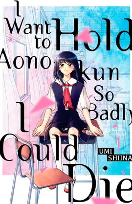 I Want To Hold Aono-kun So Badly I Could Die