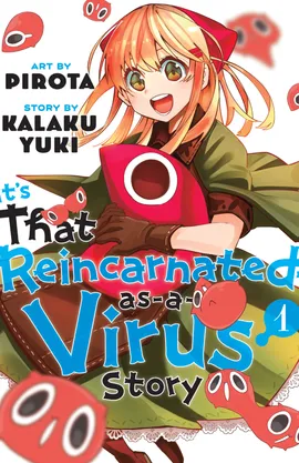 It's That Reincarnated-as-a-Virus Story
