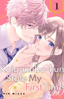 Koigakubo-kun Stole My First Time
