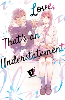 Love, That's an Understatement