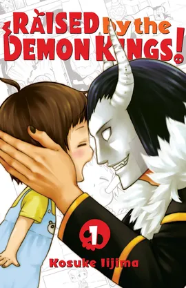 Raised by the Demon Kings!