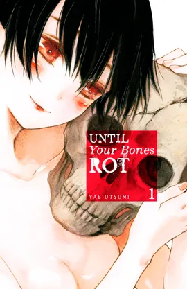 Until Your Bones Rot