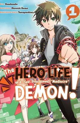 The Hero Life of a (self-proclaimed) "mediocre" Demon!