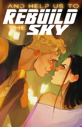 And Help Us to Rebuild the Sky