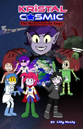 Book 1: Kristal Cosmic The Resurrection Saga