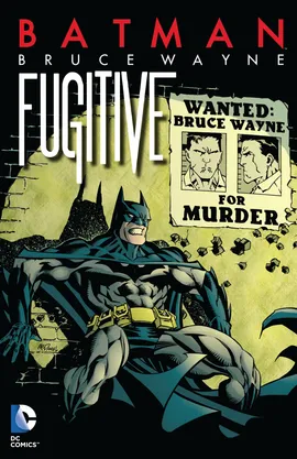 Batman: Bruce Wayne - Fugitive (New Edition)