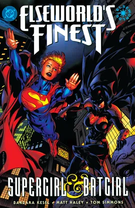 Elseworld's Finest: Supergirl & Batgirl (1998-)