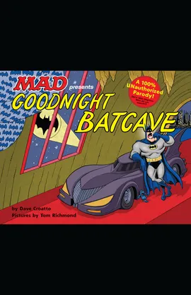 Goodnight Batcave