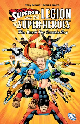 Supergirl & the Legion of Super Heroes: The Quest for Cosmic Boy