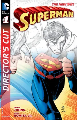 Superman by Geoff Johns and John Romita Jr. Director's Cut (2014-)