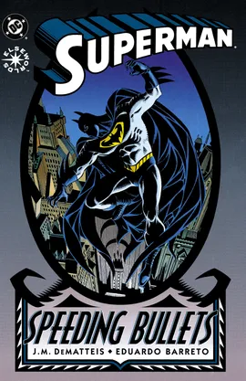 Superman: Speeding Bullets (1993-)