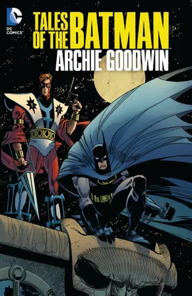 Tales of the Batman: Archie Goodwin