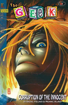 Vertigo Visions: The Geek (1993-)