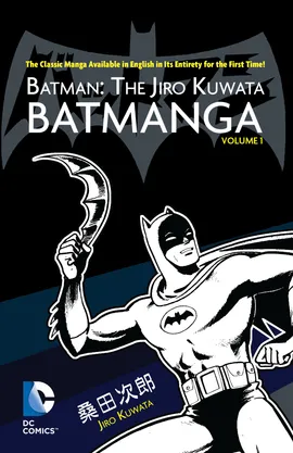 Batman: The Jiro Kuwata Batmanga (2014-)