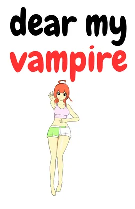 Dear my Vampire