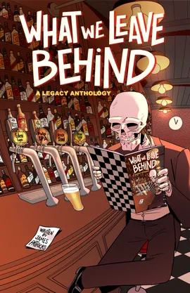 What We Leave Behind