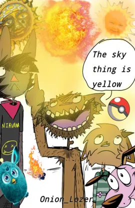The sky thing is yellow