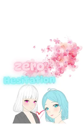 Zero Hesitation